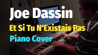 Joe Dassin - Et Si Tu N'Existais Pas (Piano Cover)