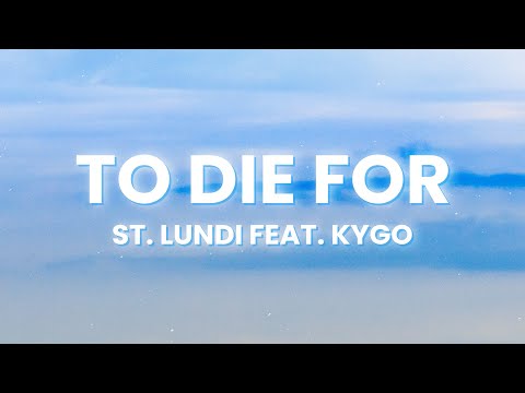 Kygo - To Die For (Lyrics) feat. St. Lundi (Acoustic Rework)