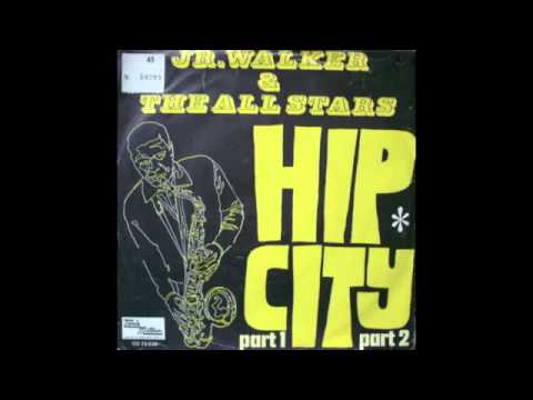 JR.WALKER and the All Stars - HIP CITY