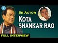 Actor Kota Shankar Rao Exclusive Interview
