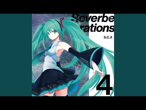 Intro - Reverberations 4 - Clean Tears - Vocaloid Database