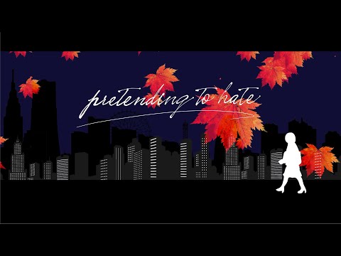 metro polica『pretending to hate』リリックビデオショートver.