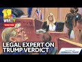 Legal expert weighs in on guilty verdict of former President Donald Trump