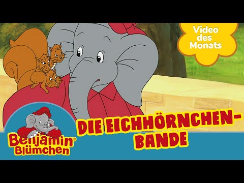 Benjamin Blümchen - Die Eichhörnchenbande | VIDEO DES MONATS SEPTEMBER