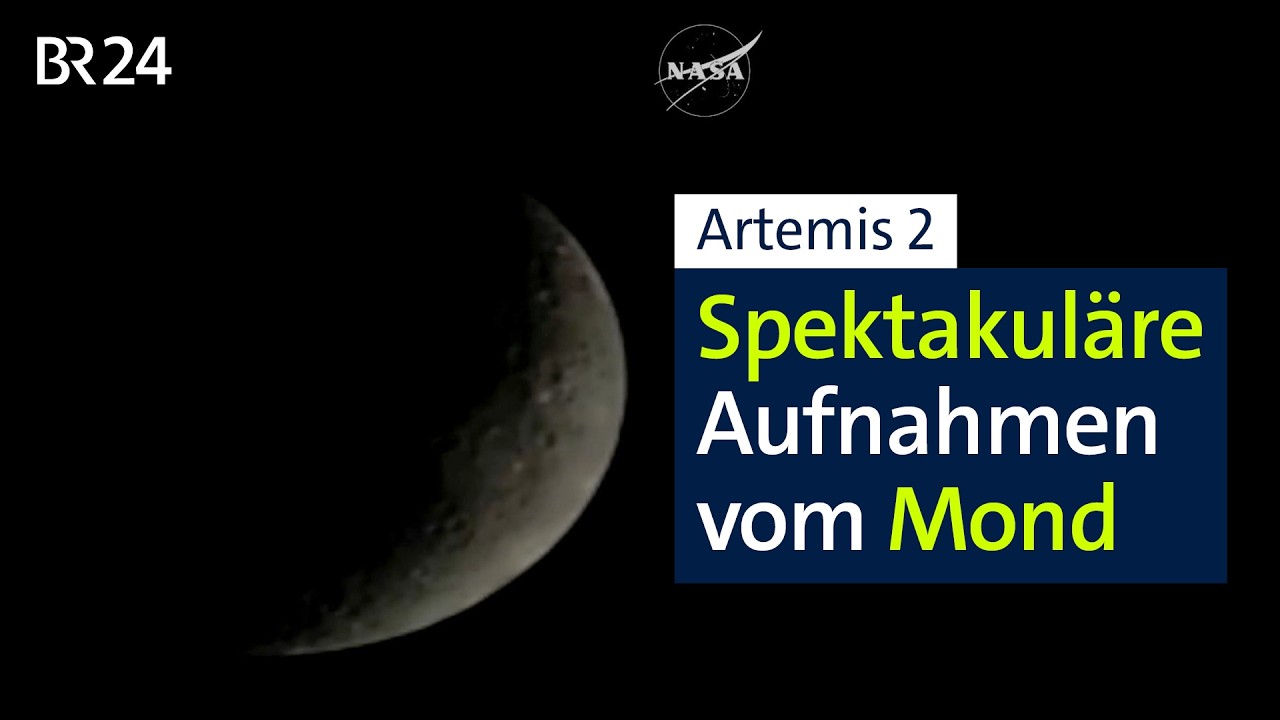 Mondumrundung: Artemis 2-Crew schickt atemberaubende Fotos zur Erde | BR24