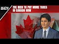 Canada Budget 2024 | The Rich To Pay More Taxes In Canada Now