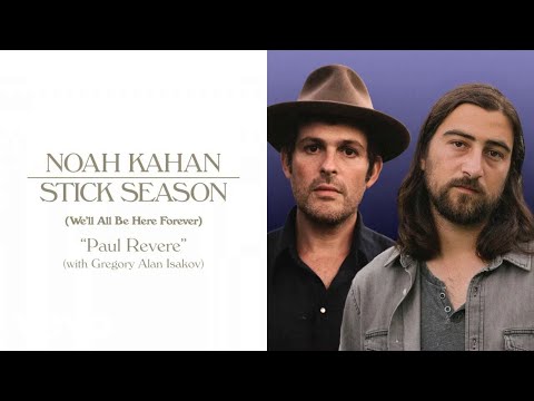 Noah Kahan, Gregory Alan Isakov - Paul Revere (Official Lyric Video)