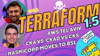 DKT56 Релиз Terraform 1.5, Изменение лицензии HashiCorp и Сертификации Kubernetes