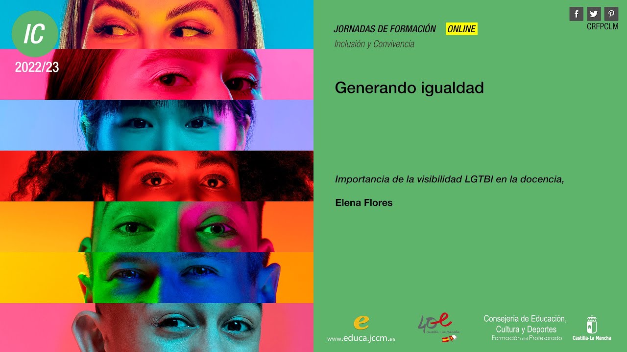 #Jornadas_CRFPCLM: Generando Igualdad - Importancia de visibilidad LGTBI en docencia - Elena Flores