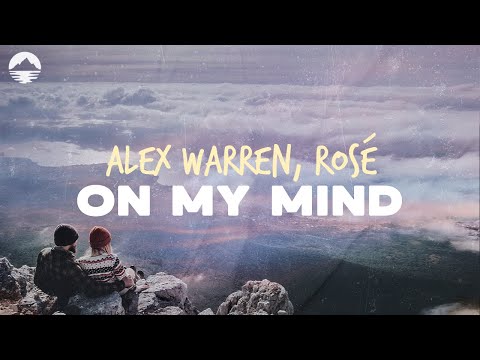 Alex Warren, ROSÉ - On My Mind | Lyrics