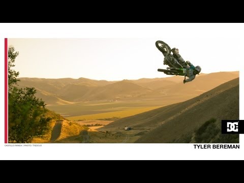 DC SHOES: TYLER BEREMAN AT ZACA STATION and Castillo Ranch