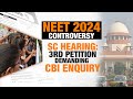 NEET 2024 Controversy: SC to Hear Petition for CBI Inquiry Amid Allegations of Fraud and Paper Leak