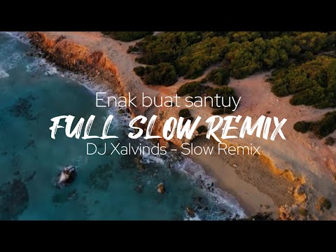 Cocok Buat Santuy !!!! FULL ALBUM SLOW REMIX (Xalvinds)
