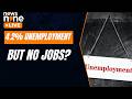 US Jobs Crisis? Unemployment At 4.2%, But Americans Struggle To Find Work | News9