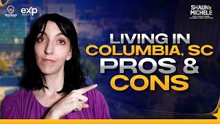 PROS AND CONS of LIVING IN COLUMBIA, South Carolina