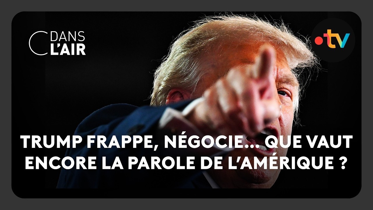Trump frappe, négocie… que vaut encore la parole de l’Amérique ? - C dans l’air - 28.05.2026