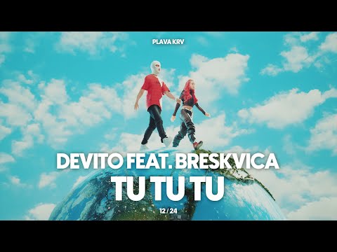 Upload mp3 to YouTube and audio cutter for DEVITO - TU TU TU (FEAT. BRESKVICA) download from Youtube