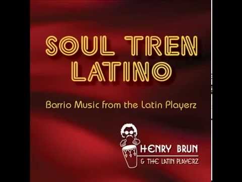 Henry Brun & The Latin Playerz - Northside Cruise; What You Won't Do For Love   Jus online metal music video by HENRY BRUN