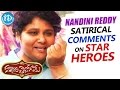 Nandini Reddy Satirical Comments On Star Heroes -Exclusive Interview