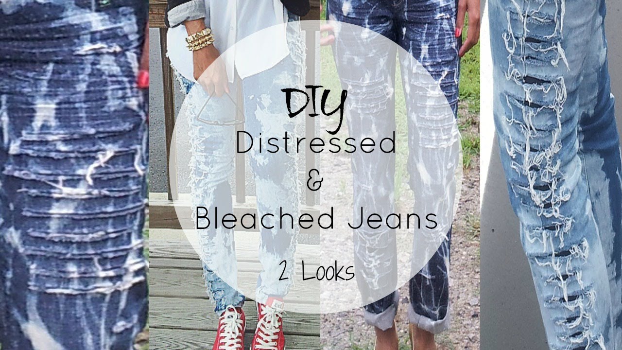 DIY | Super Easy Distressed & Bleached Jeans | 2 Looks - YouTube