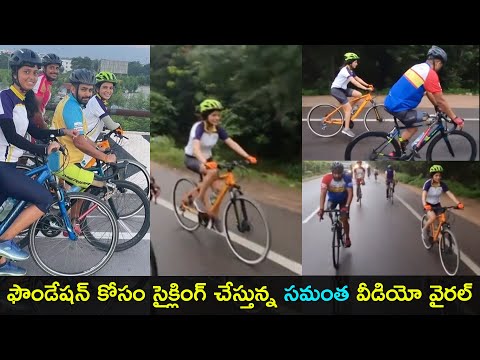 Actress Samantha shares video of cycling for foundation, viral on social media Actress Samantha shares video of cycling for foundation, viral on social media