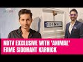 Animal | Siddhant Karnick Speaks To NDTV About Life After Animal