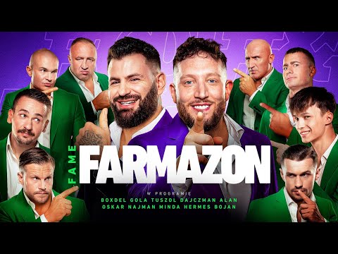 FAME 27 FARMAZON: Tuszol, Dajczman, Alan, Najman, Wierzejski, Minda, Hermes, Bojan