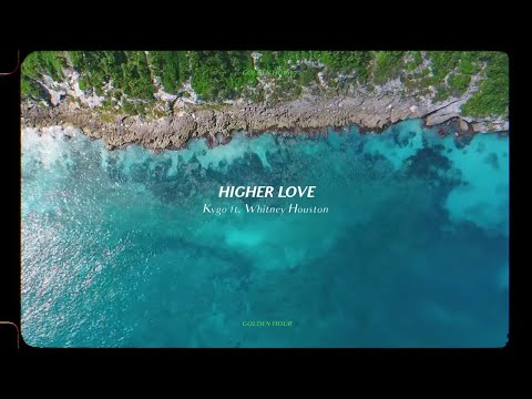 Kygo - Higher Love w/ Whitney Houston (Official Audio)