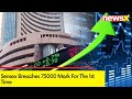 Sensex Breaches 75000 Mark For The 1st Time | Nifty Reaches New Record Peak Of 22,765 | NewsX