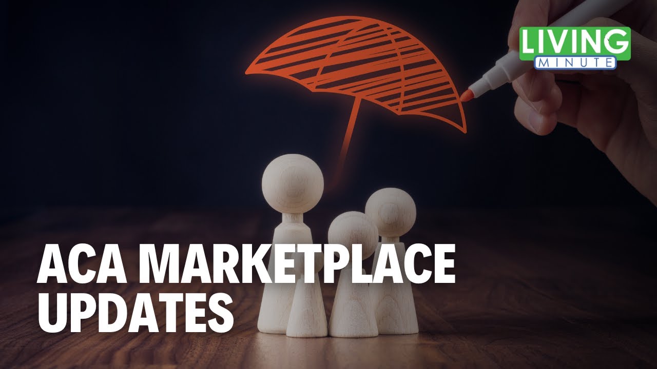 ACA Marketplace Alert: Eligibility Rules Are Changing | Living Minute