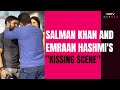 Salman Khan Kisses Emraan Hashmi. Heres Why