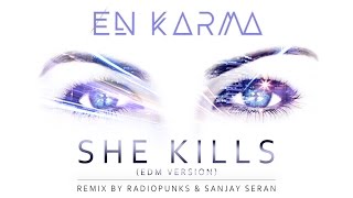 She Kills Remix – En Karma Ft Radiopunks