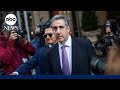 Michael Cohen returns to the witness stand for the final time