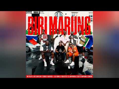 Biri Marung –Mr Pilato x Ego Slimflow x Tebogo G Mashego Ft Sje Konka, Focalistic & DJ Maphorisa