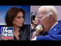 Judge Jeanine: Joe Biden licks ice cream as the world burns