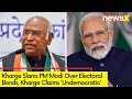 Kharge Hits Out At PM Modi Over Electoral Bonds | Khrage Claims Undemocratic | NewsX