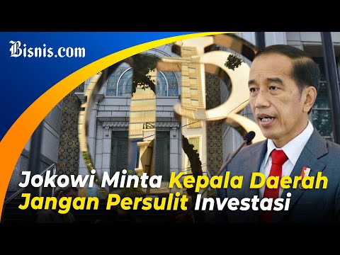 Jokowi Tekankan Target Investasi Harus Tercapai