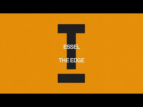 ESSEL - The Edge [House/Tech House]