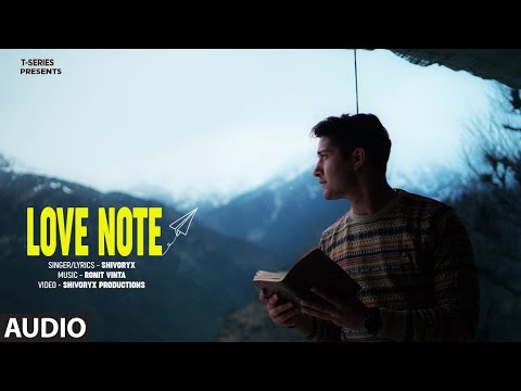 LOVE NOTE (Audio) | SHIVORYX | RONIT VINTA | Latest Love Song