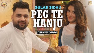 PEG TE HANJU - Gulab Sidhu ft Veet Baljit | Punjabi Song