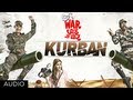 Kurban Full Song (Audio) | War Chhod Na Yaar | Sharman Joshi, Soha Ali Khan