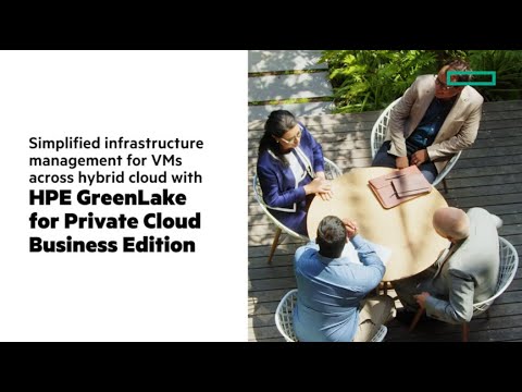 Updates to HPE GreenLake for Private Cloud Business Edition | Chalk Talk