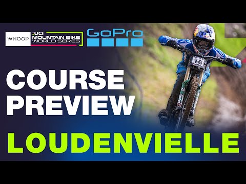 LOUDENVIELLE POV COURSE PREVIEW | UCI Downhill World Cup