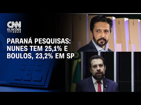 Paraná Pesquisas: Nunes tem 25,1% e Boulos, 23,2% em SP | BASTIDORES CNN