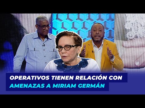 Operativos tienen relación con amenazas a Miriam Germán | Lo' Trendy