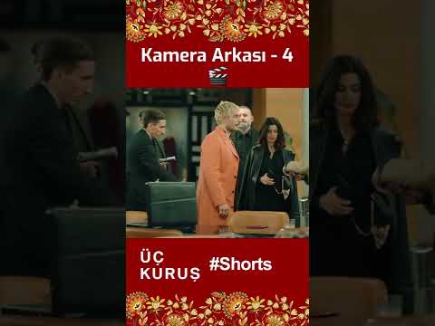 Üç Kuruş | Kamera Arkası - 4 🎬📽️ #shorts