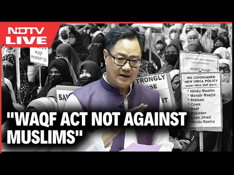 Waqf Act Protest | Kiren Rijiju: Waqf Act Not Against Muslims, Meant To Correct Past Mistakes