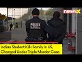 Indian Student Charged In Triple Murder Case | Kills Family In US | NewsX