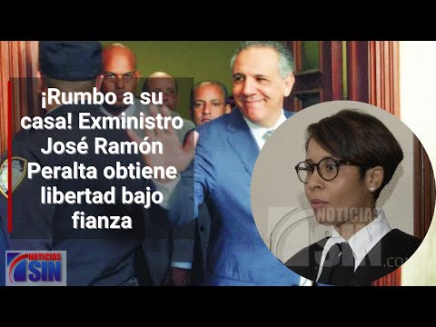 ¡Rumbo a su casa! Exministro José Ramón Peralta obtiene libertad bajo fianza