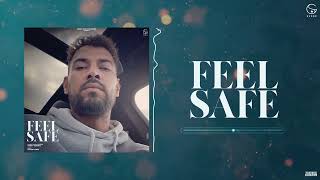 Feel Safe - Garry Sandhu | Punjabi Song